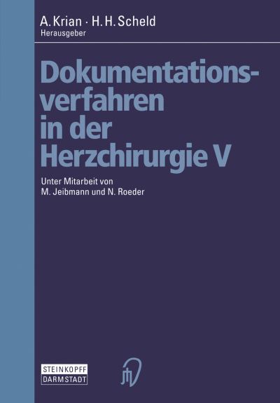 Cover for M Jeibmann · Dokumentationsverfahren in Der Herzchirurgie V (Paperback Book) [Softcover Reprint of the Original 1st 2000 edition] (2012)