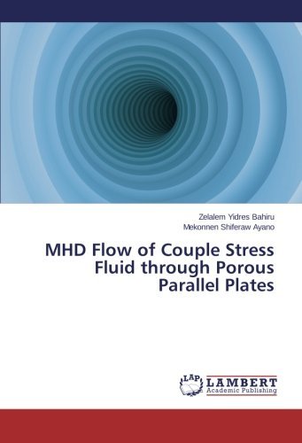 Cover for Mekonnen Shiferaw Ayano · Mhd Flow of Couple Stress Fluid Through Porous Parallel Plates (Paperback Bog) (2013)