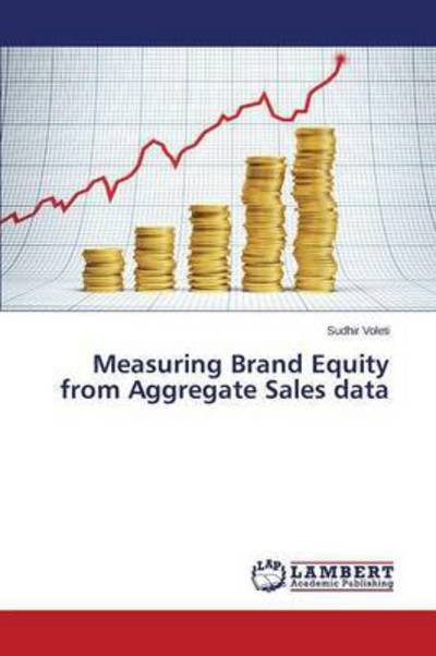 Cover for Voleti Sudhir · Measuring Brand Equity from Aggregate Sales Data (Paperback Book) (2015)
