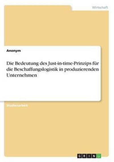 Cover for Anonym · Die Bedeutung des Just-in-time-P (Book) (2017)