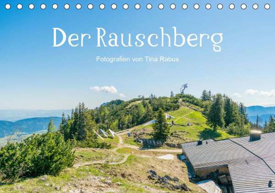 Cover for Rabus · Der Rauschberg (Tischkalender 202 (Book)