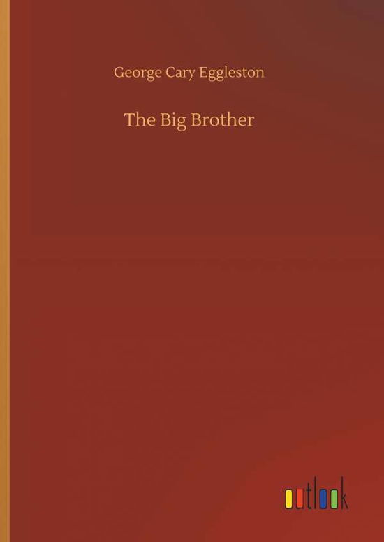 Cover for Eggleston · The Big Brother (Buch) (2019)