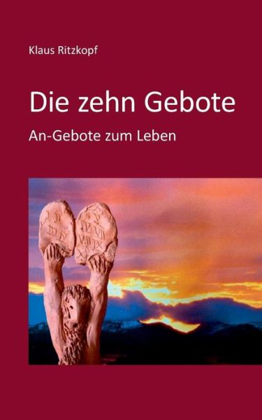 Cover for Klaus Ritzkopf · Die Zehn Gebote (Paperback Book) [German edition] (2014)