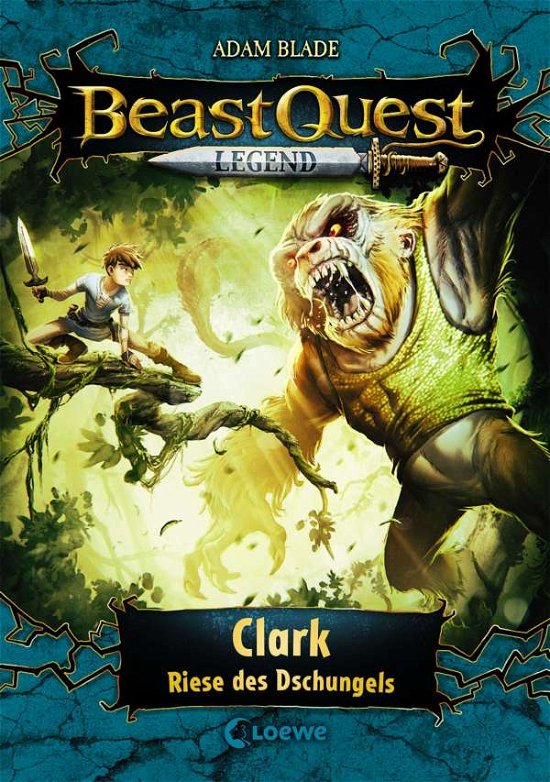 Beast Quest Legend -Clark,Riese - Blade - Boeken -  - 9783743207714 - 