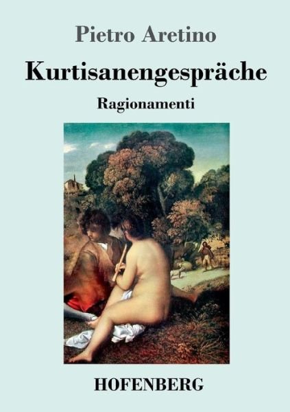 Cover for Aretino · Kurtisanengespräche (Book) (2017)