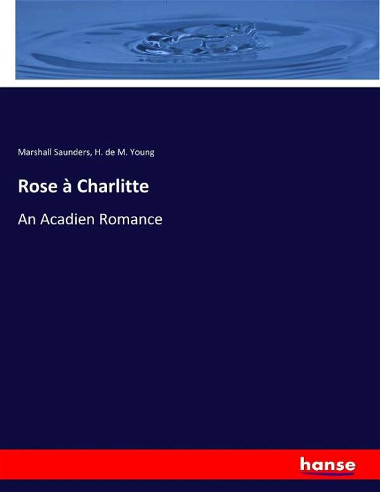 Cover for Saunders · Rose à Charlitte (Book) (2017)