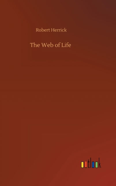 Cover for Robert Herrick · The Web of Life (Hardcover Book) (2020)