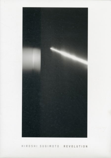 Cover for Armin Zweite · Hiroshi Sugimoto: Revolution (Hardcover Book) (2013)