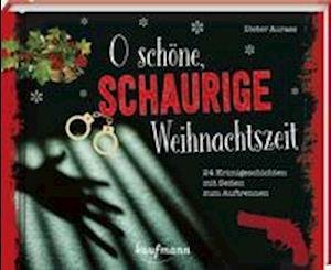 Cover for Aurass · O schöne, schaurige Weihnachtsze (Bog)