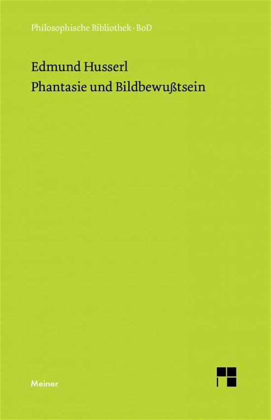Cover for Edmund Husserl · Phantasie Und Bildbewußtsein (Hardcover Book) [German edition] (2006)