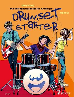 Cover for Jörg Fabig · Drumset Starter. Die Schlagzeugschule für Anfänger Band 02 (Paperback Book) (2014)