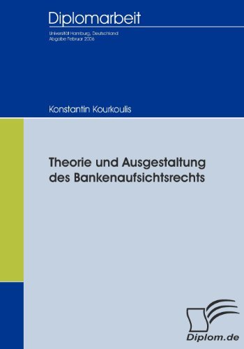 Cover for Konstantin Kourkoulis · Theorie Und Ausgestaltung Des Bankenaufsichtsrechts (Paperback Book) [German edition] (2009)