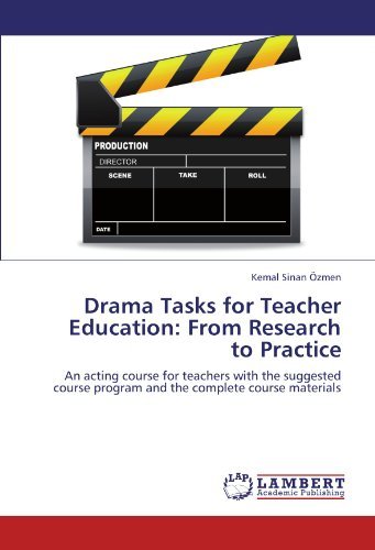Cover for Kemal Sinan Özmen · Drama Tasks for Teacher Education: from Research to Practice: an Acting Course for Teachers with the Suggested Course Program and the Complete Course Materials (Pocketbok) (2011)