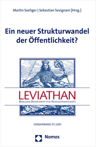 Ein Neuer Strukturwandel Der Offentlichkeit? - Martin Seeliger - Books - Nomos Verlagsgesellschaft - 9783848771714 - August 12, 2021