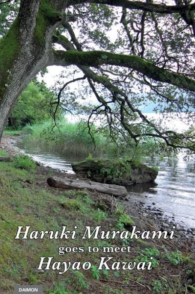 Cover for Hayao Kawai · Haruki Murakami Goes to Meet Hayao Kawai (Gebundenes Buch) (2017)