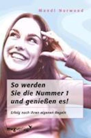 Cover for Mandi Norwood · So werden Sie die Nummer 1 und genießen es (Paperback Book) (2003)
