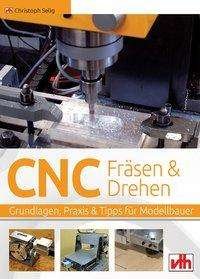 Cover for Selig · CNC Fräsen &amp; Drehen (Bog)