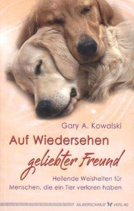 Auf Wiedersehen, geliebter Fre - Kowalski - Bücher -  - 9783898453714 - 