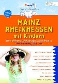 Mainz Rheinhessen mit Kindern - Wohltmann - Libros -  - 9783898594714 - 