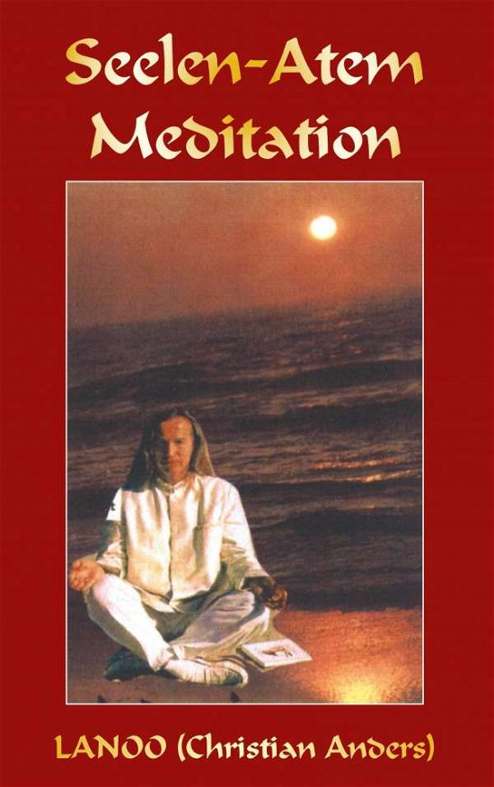 Cover for Christian Anders · Seelenatem-Meditation (Taschenbuch) (2018)