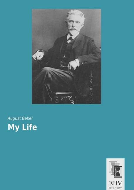 Cover for Bebel · My Life (Book)