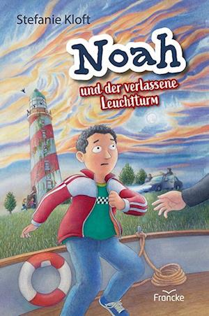 Cover for Stefanie Kloft · Noah und der verlassene Leuchtturm (Bok) (2023)