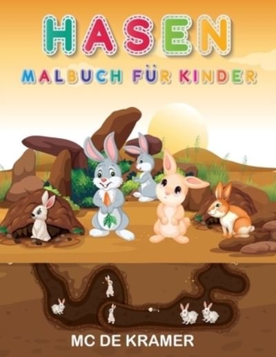 Cover for M C de Kramer · Hasen Malbuch fur Kinder (Paperback Book) (2021)