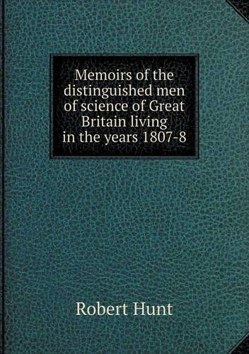 Cover for William Walker · Memoirs of the Distinguished men of Science of Great Britain Living in the Years 1807-8 (Paperback Book) (2013)