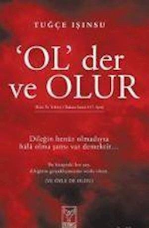 Cover for Tu??e I??nsu · Ol Der ve Olur (Pocketbok) (2016)