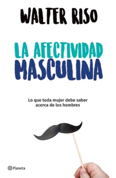 Cover for Walter Riso · La Afectividad Masculina (Paperback Book) (2018)