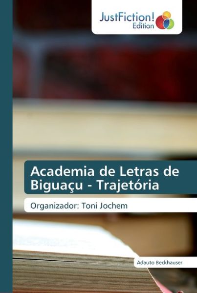 Cover for Beckhauser · Academia de Letras de Biguaç (Bok) (2019)