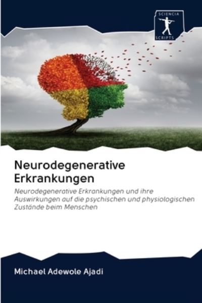 Cover for Michael Adewole Ajadi · Neurodegenerative Erkrankungen (Pocketbok) (2020)