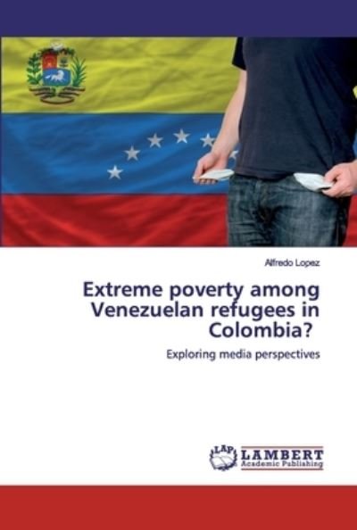 Cover for Lopez · Extreme poverty among Venezuelan (Book) (2020)