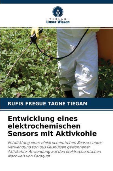 Cover for Rufis Fregue Tagne Tiegam · Entwicklung eines elektrochemischen Sensors mit Aktivkohle (Paperback Book) (2021)