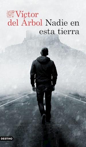 Cover for Víctor del Árbol · Nadie en esta tierra (Paperback Book) (2023)