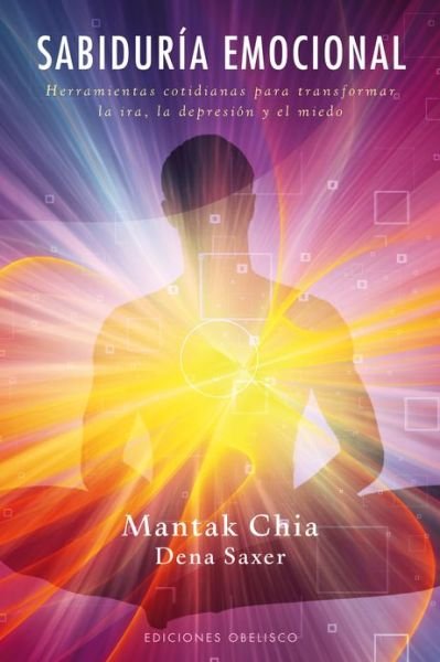 Cover for Mantak Chia · Sabiduria Emocional (Spanish Edition) (Psicologia / Psychology) (Paperback Bog) [Spanish, Tra edition] (2011)