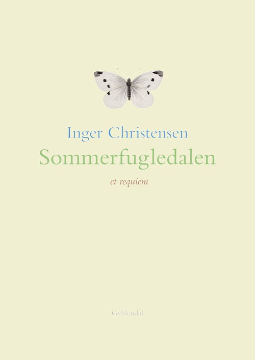Sommerfugledalen - Inger Christensen - Bøger - Gyldendal - 9788702076714 - 26. november 2008