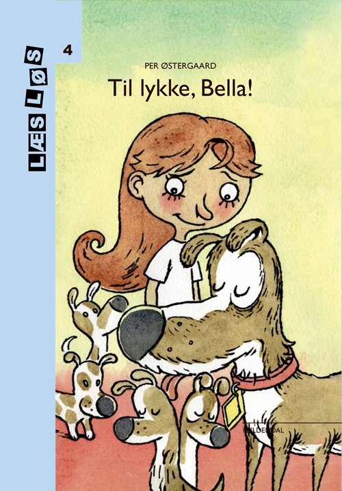 Cover for Per Østergaard · Læs løs 4: Til lykke, Bella! (Bound Book) [1º edição] (2017)