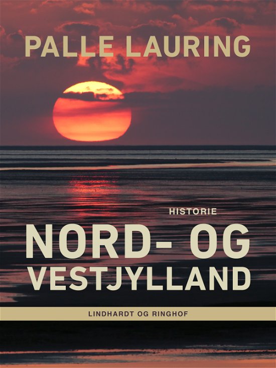 Cover for Palle Lauring · Nord- og Vestjylland (Sewn Spine Book) [1er édition] (2017)