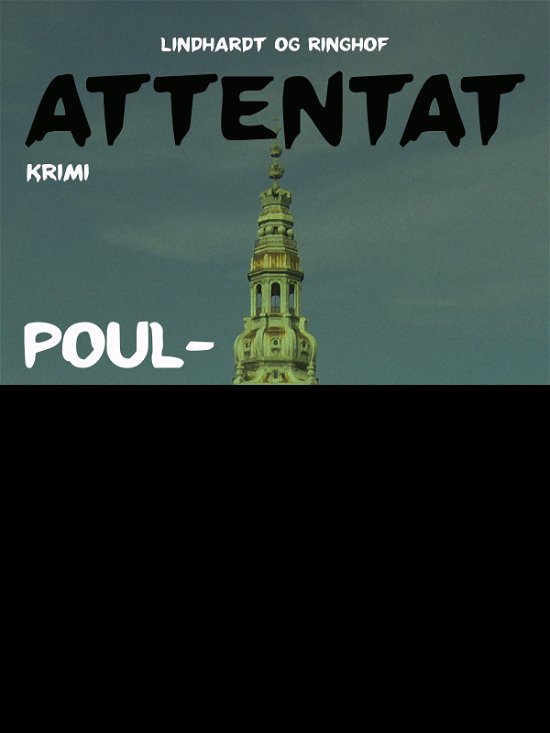 Cover for Poul-Henrik Trampe · &quot;Jørgensen&quot;-krimi: Attentat (Heftet bok) [1. utgave] (2018)