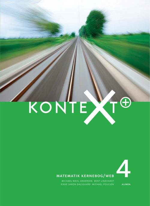 Kontext: Kontext +4, Kernebog / Web - Bent Lindhardt, Michael Poulsen, Michael Wahl Andersen, Rikke Saron Pedersen - Boeken - Alinea - 9788723501714 - 16 juni 2014