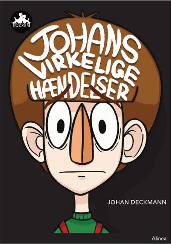 Læseklub: Johans virkelige hændelser, Sort Læseklub - Johan Deckmann - Boeken - Alinea - 9788723530714 - 12 november 2018