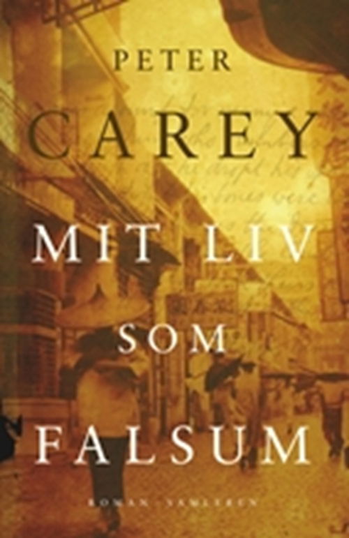 Cover for Peter Carey · Mit liv som falsum (Sewn Spine Book) [1st edition] (2007)