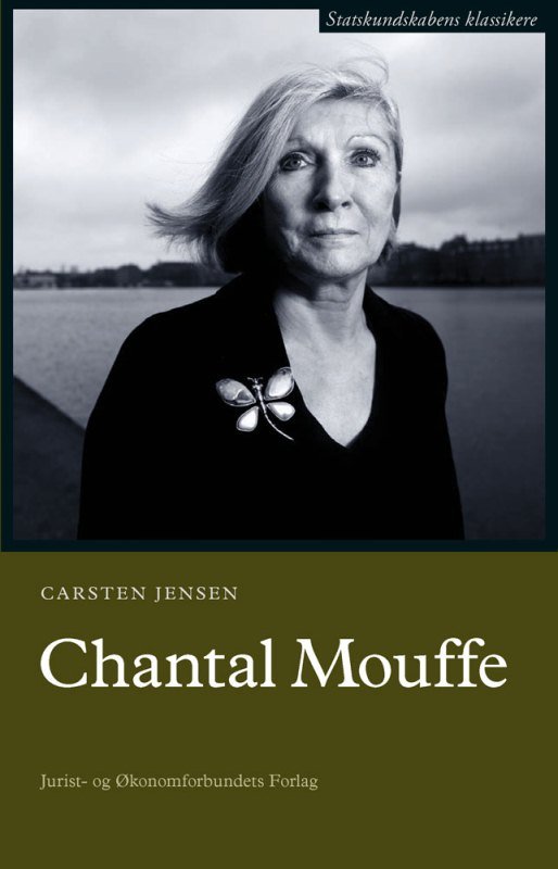 Cover for Carsten Jensen · Statskundskabens klassikere: Chantal Mouffe (Poketbok) [1:a utgåva] (2013)