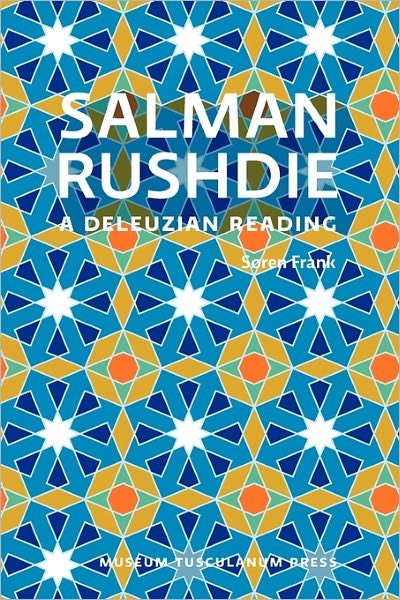 Cover for S¿ren Frank · Salman Rushdie: A Deleuzian Reading (Paperback Book) (2011)
