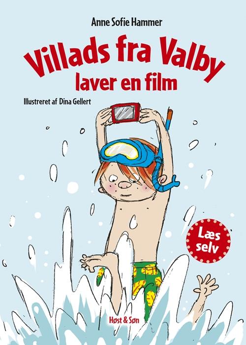 Cover for Anne Sofie Hammer · Villads fra Valby-bøgerne: Villads fra Valby laver en film (Gebundesens Buch) [1. Ausgabe] [Indbundet] (2014)