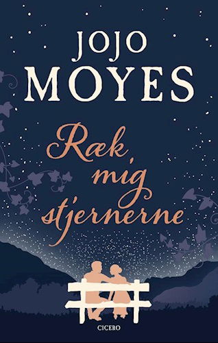 Cover for Jojo Moyes · Ræk mig stjernerne (Innbunden bok) [1. utgave] (2019)