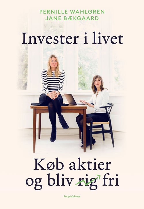 Cover for Jane Bækgaard Pernille Wahlgren · Investér i livet (Taschenbuch) [1. Ausgabe] (2020)