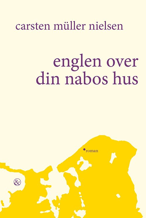 Cover for Carsten Müller Nielsen · Englen over Din Nabos Hus (Hæftet bog) [2. udgave] (2023)
