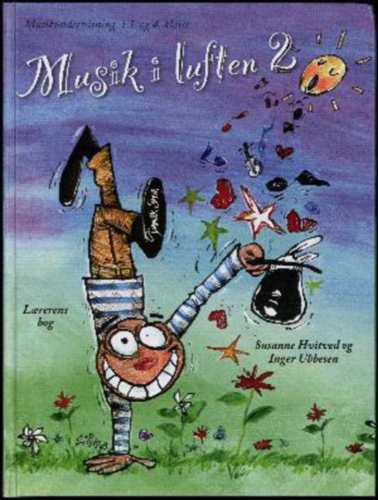 Musik i luften 2 - Lærerens bog - Inger Ubbesen Susanne Hvitved - Bøger - Dansk Sang - 9788776125714 - 1. november 2009